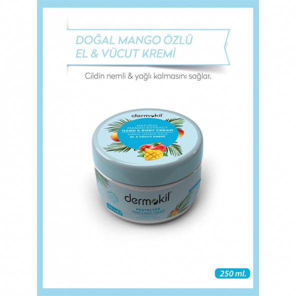 DERMOKİL Mango Özlü El ve Vücut Kremi 250 ml - 2