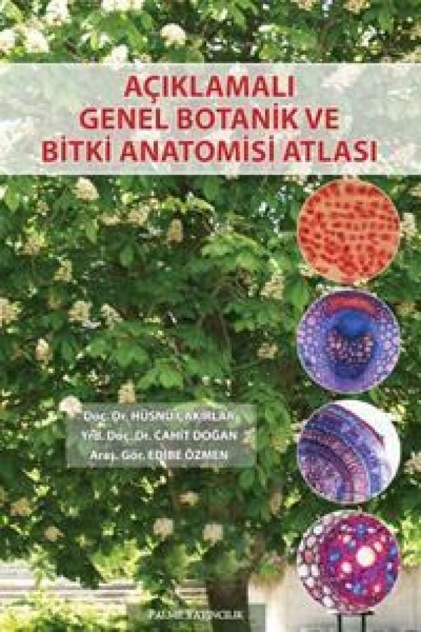 AÇIKLAMALI GENEL BOTANİK VE BİTKİ ANATOMİSİ ATLASI - PALME