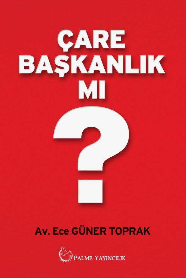 ÇARE BAŞKANLIK MI ? (PALME)