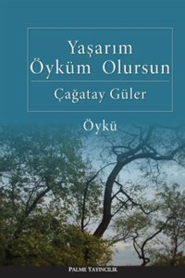 YAŞARIM ÖYKÜM OLURSUN - PALME