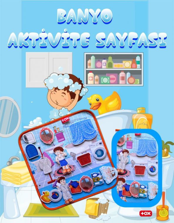 Tox ( Banyo ) Keçe Cırtlı Aktivite Sayfası - Çocuk Etkinlik , Eğitici Oyuncak - 2