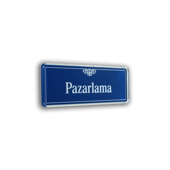 Pazarlama Kapı İsimliği 20X6,5 Cm Akrilik