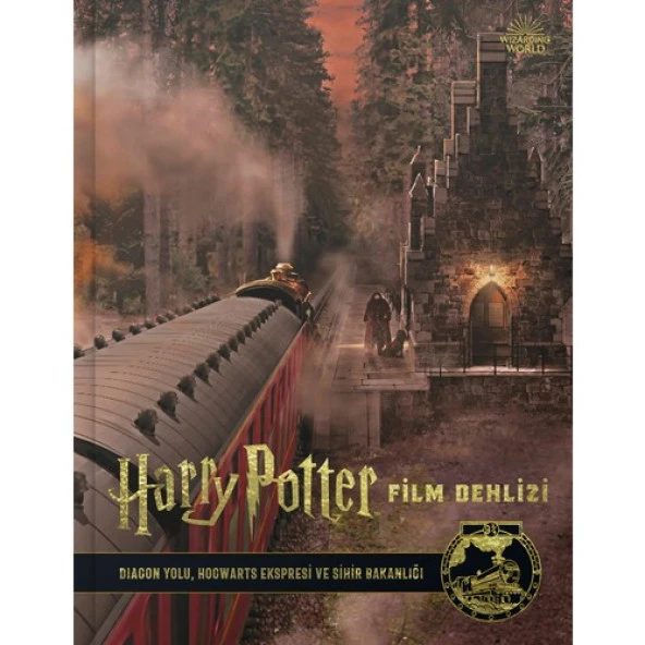 Film Dehlizi Kitap 2: Diagon Yolu, Hogwarts Ekspresi ve Sihir Bakanlığı (Karton Kapak)