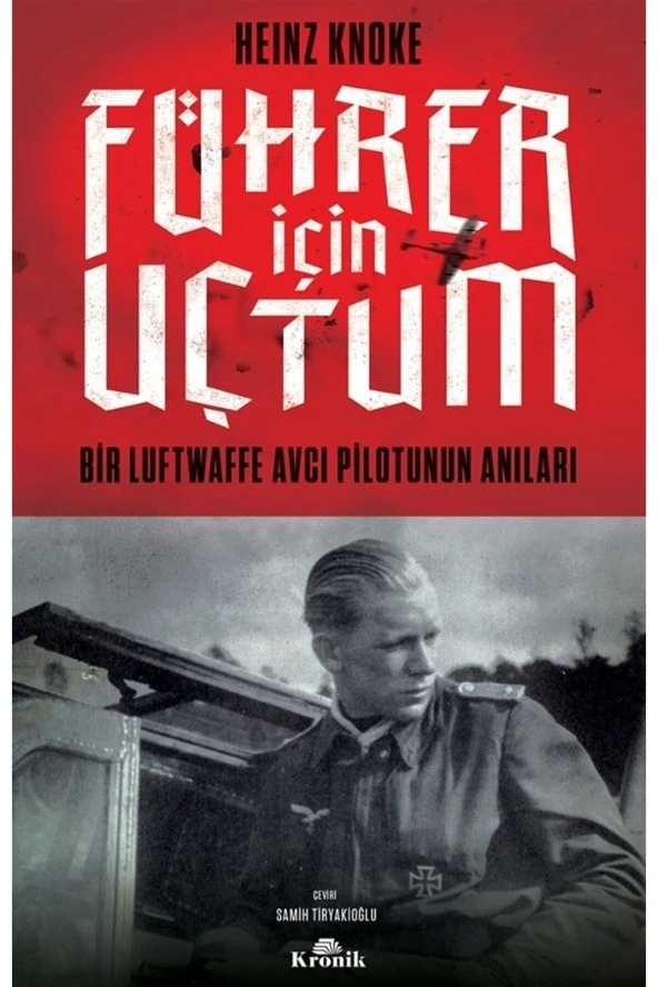 Führer Için Uçtum - - Heinz Knoke Kitabı
