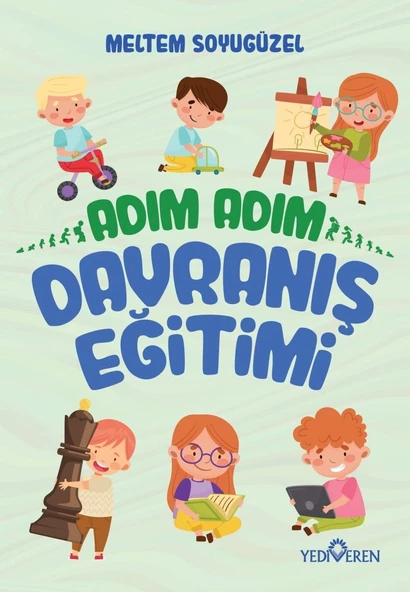 Adım Adım Davranış Eğitimi - Meltem Soyugüzel