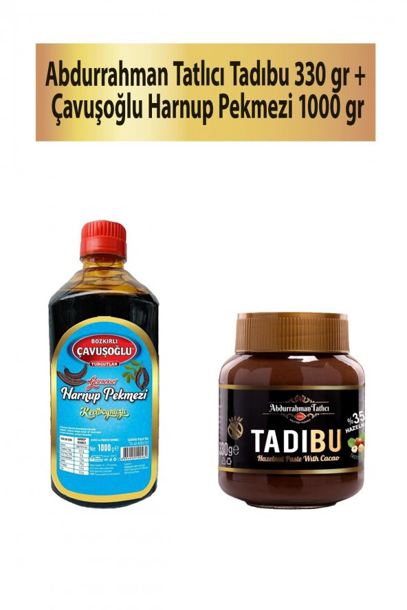 Abdurrahman Tatlıcı Tadıbu 330 gr + Çavuşoğlu Harnup Pekmezi 1000 gr