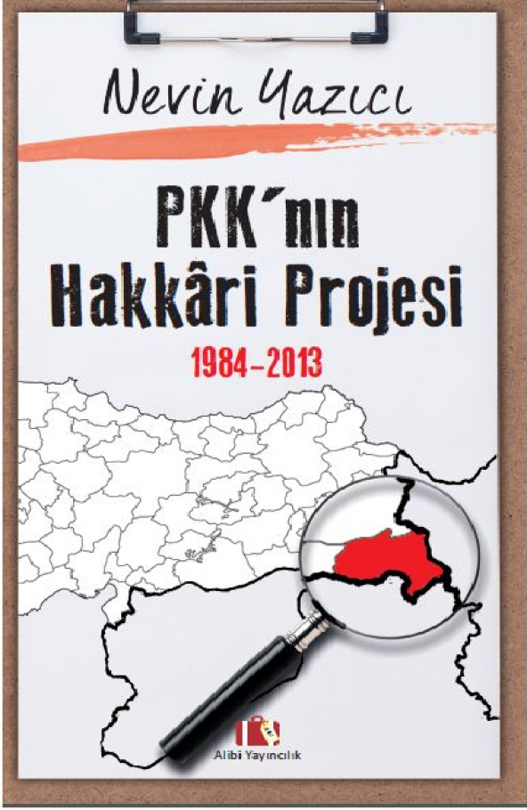 Pkknın Hakkari Projesi 1984-2013 Alibi Yayıncılık Nevin Yazıcı Aralık 2016 Türkçe Ciltsiz