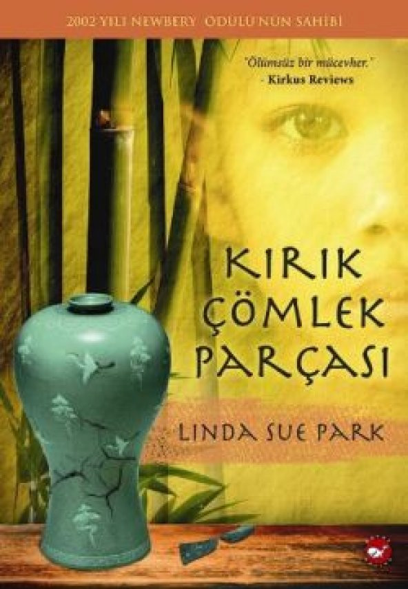 Kırık Çömlek Parçası Beyaz Balina Yayınları Linda Sue Park Kasım 2022 Türkçe Ciltsiz