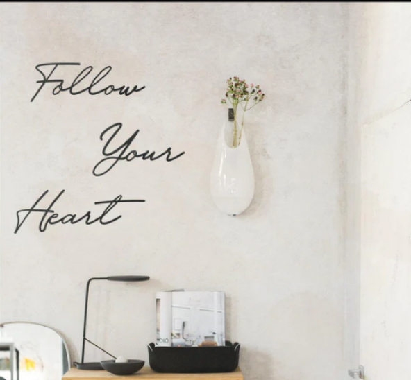 FOLLOW YOUR HEART