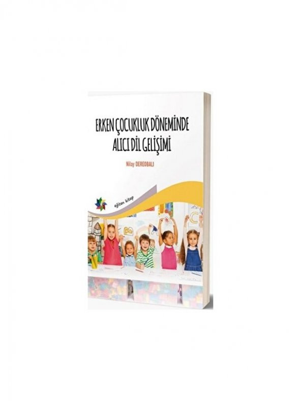 Eğiten Kitap Erken Çocukluk Döneminde Alıcı Dil Gelişimi