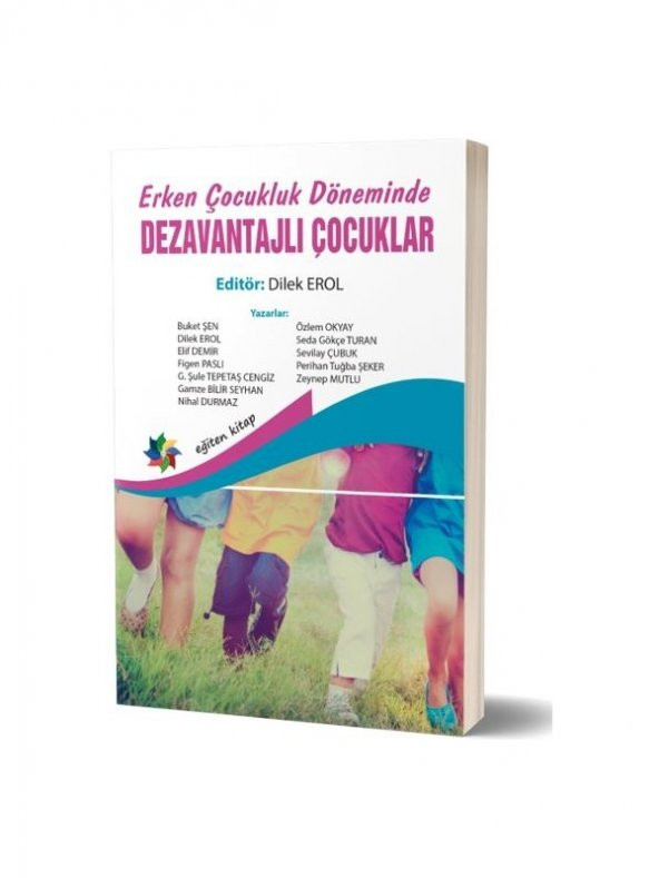 Erken Çocukluk Döneminde Dezavantajlı Çocuklar - Dilek Erol