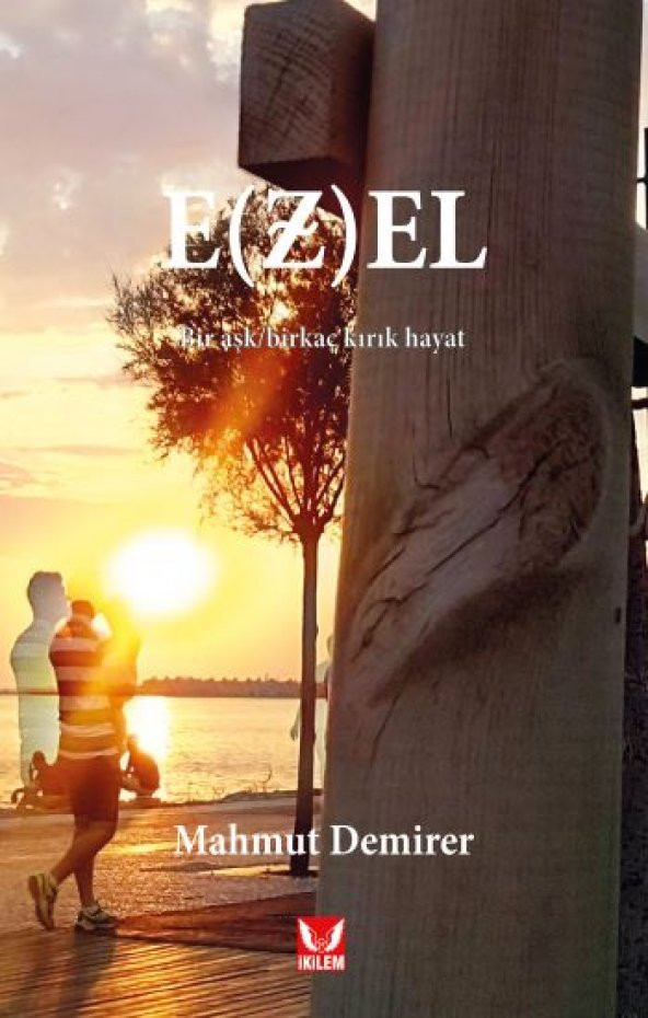 Ezel İkilem Yayınevi Mahmut Demirer Temmuz 2021 Türkçe Ciltsiz