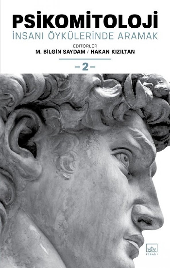 Psikomitoloji: İnsanı Öykülerinde Aramak - 2 İthaki Yayınları İthaki Yayınları Kolektif Ekim 2021 Türkçe Ciltsiz