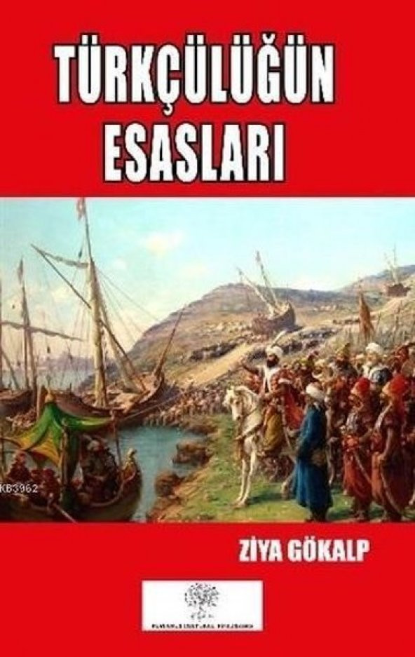 Türkçülüğün Esasları Platanus Publishing Ziya Gökalp 2020 Türkçe Ciltsiz