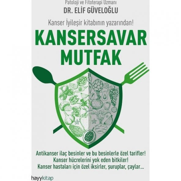 Kansersavar Mutfak ELİF GÜVELOĞLU