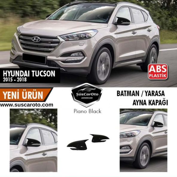 Hyundai Tucson 2015-2018 Uyumlu Batman Yarasa Ayna Kapağı Piano Black ABS Plastik