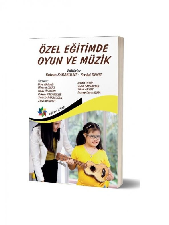 Özel Eğitimde Oyun ve Müzik - Rıdvan Karabulut