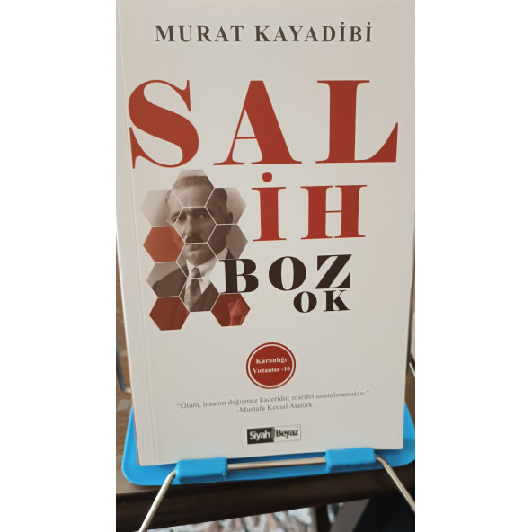 Salih Bozok - Karanlığı Yırtanlar 10 Yazar: Murat Kayadibi Yayınevi: Siyah Beyaz