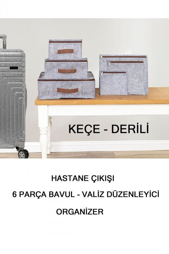 Hastane Çıkışı 6 Parça Bavul Valiz Düzenleyici Organizer Derili Keçe GRİ