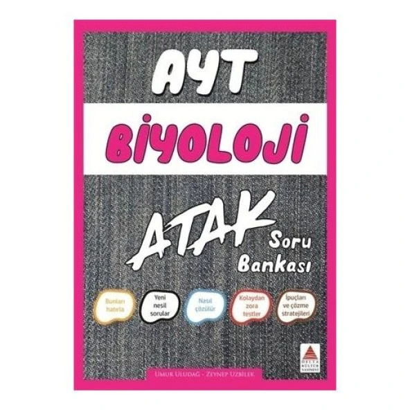 DELTA KÜLTÜR AYT BİYOLOJİ ATAK SORU BANKASI