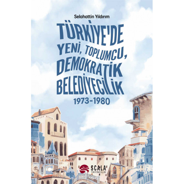 Türkiye'de Yeni, Toplumcu, Demokratik Belediyecilik