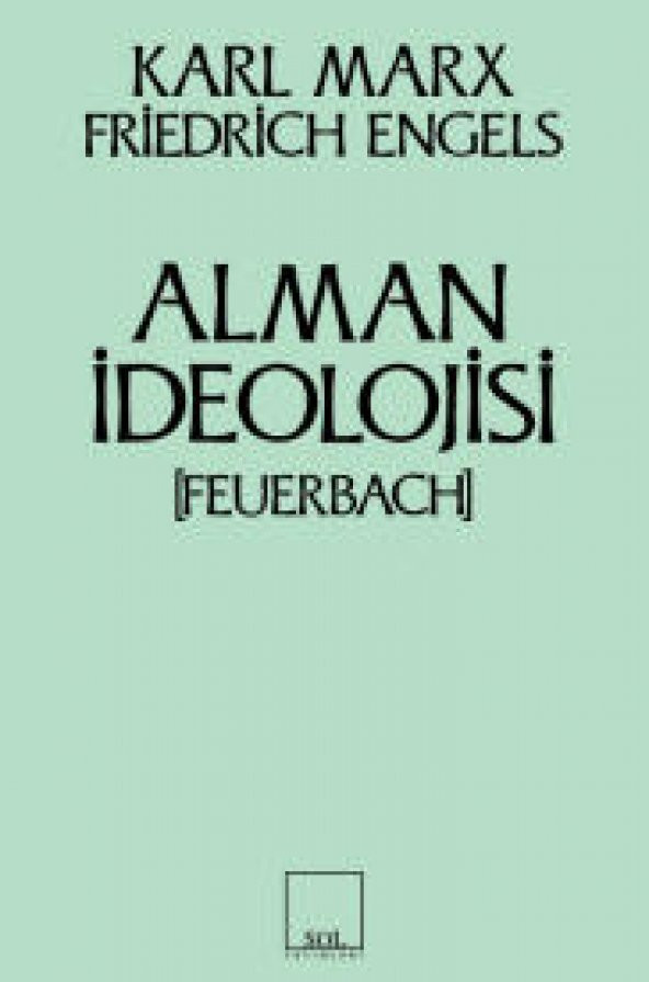 Alman İdeolojisi (Feuerbach) Sol Yayınları Friedrich Engels 2013 Türkçe Ciltsiz