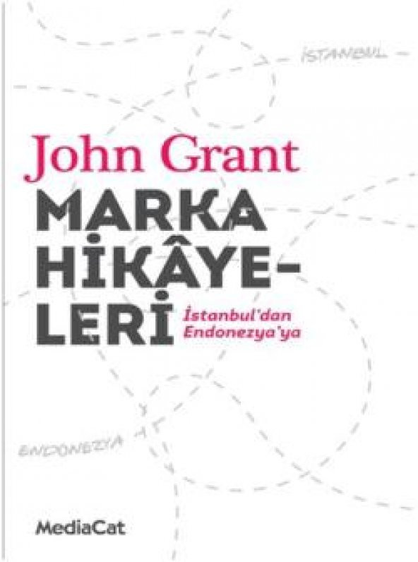 Marka Hikayeleri MediaCat Kitapları John Grant 2014 Türkçe
