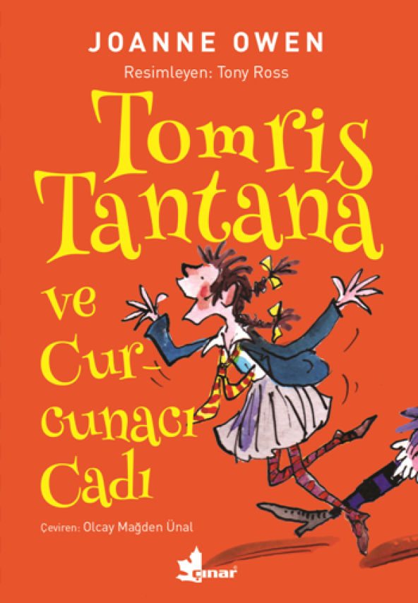 Tomris Tantana ve Curcunacı Cadı Çınar Yayınları Joanne Owen Temmuz 2018 Türkçe Ciltsiz