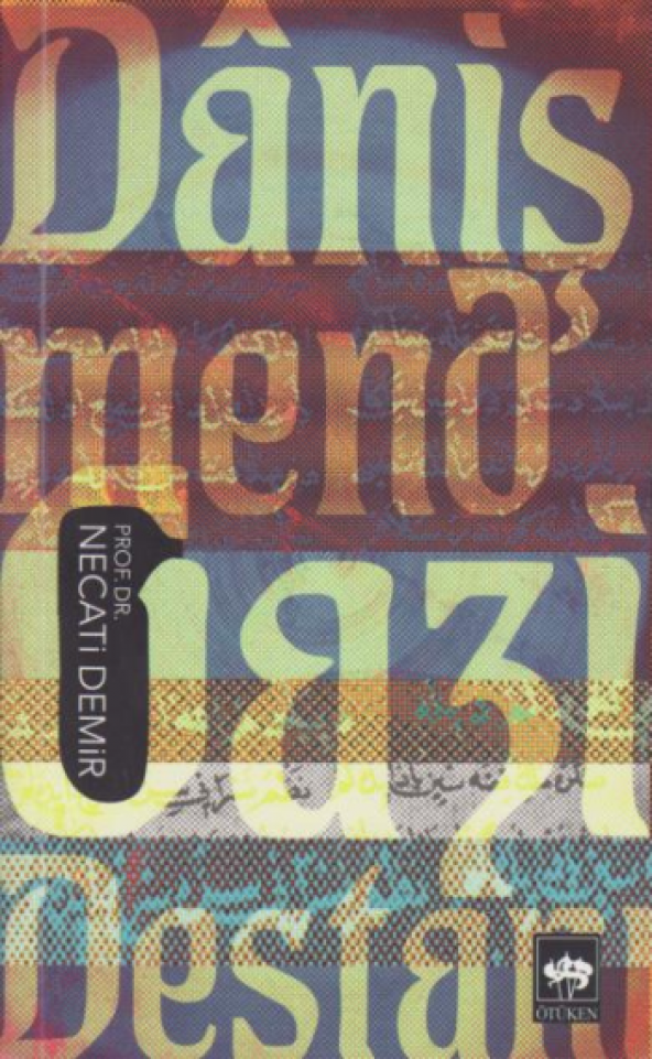 Danişmend Gazi Destanı Ötüken Neşriyat Necati Demir Haziran 2018 Türkçe Ciltsiz