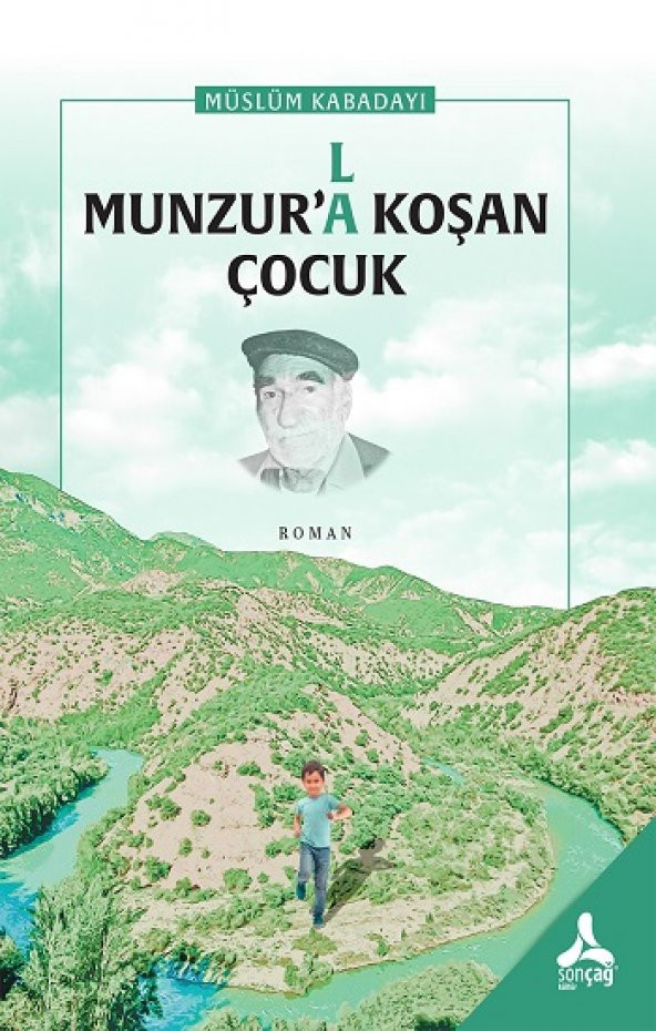 Munzur’la Koşan Çocuk Sonçağ Müslüm Kabadayı Ocak 2022 Türkçe Ciltsiz