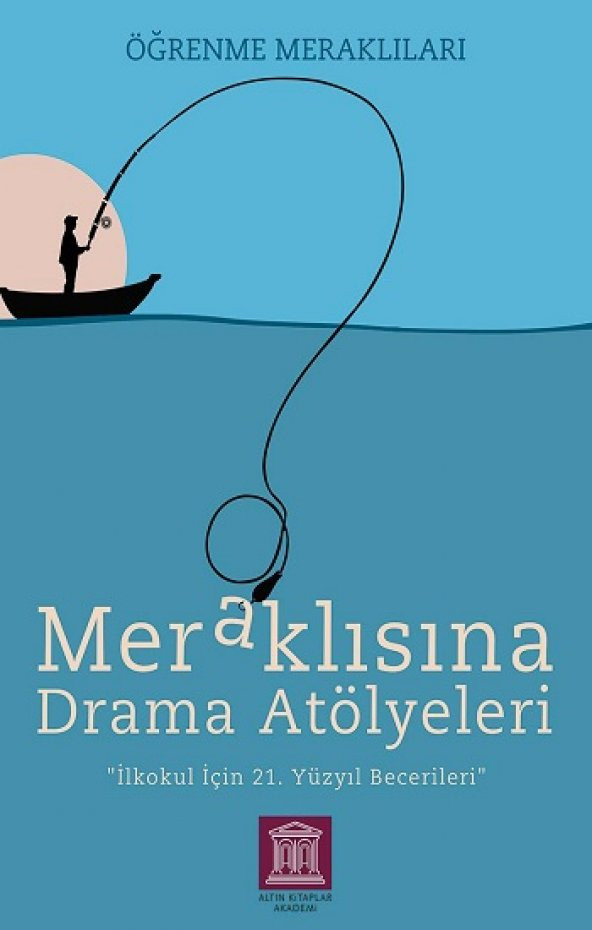 Meraklısına Drama Atölyeleri Altın Kitaplar - Özel Ürün Altın Kitaplar Kolektif Şubat 2021 Türkçe Ciltsiz