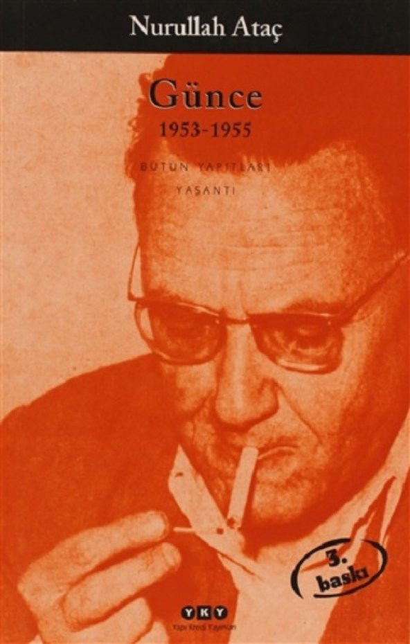 Günce 1953-1955 Yapı Kredi Yayınları Nurullah Ataç Şubat 2021 Türkçe Ciltsiz