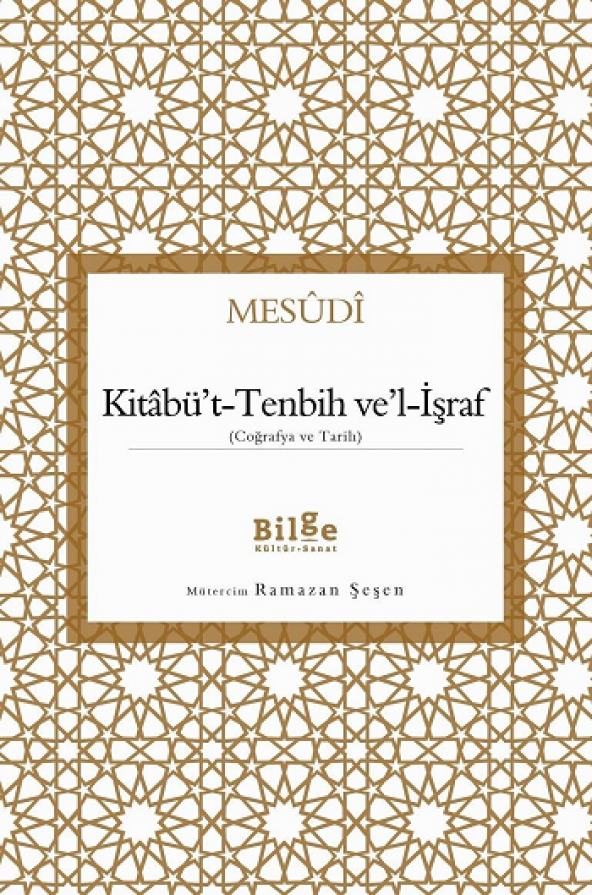 Kitabüt-Tenbih vel-İşraf Bilge Kültür Sanat Mesudi Mart 2018 Türkçe Ciltsiz