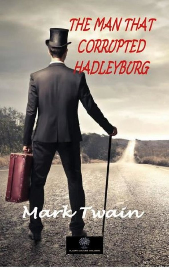 The Man That Corrupted Hadleyburg Platanus Publishing Mark Twain 2021 İngilizce Ciltsiz