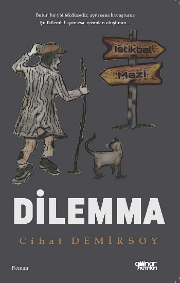 Dilemma Gülnar Yayınları Cihat Demirsoy Nisan 2021 Türkçe Ciltsiz