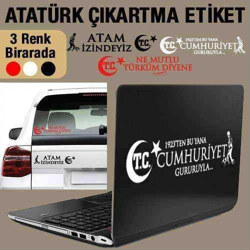 Siyah Atam İzindeyiz, Beyaz Cumhuriyet Gururuyla, Kırmızı Ne Mutlu Türküm Diyene Atatürk Sticker Set