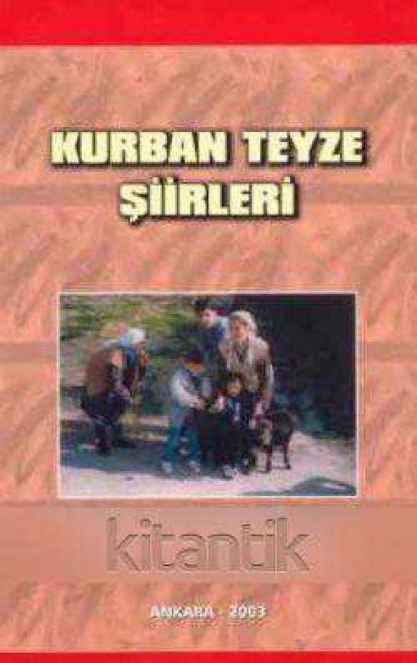 Kurban Teyze Şiirleri "İmzalı - İthaflı" / 2003 Yılı İlk Baskısı