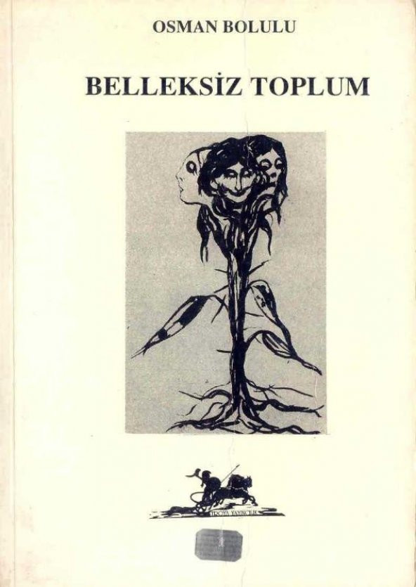 Belleksiz Toplum / 1995 Yılı İlk Baskısı