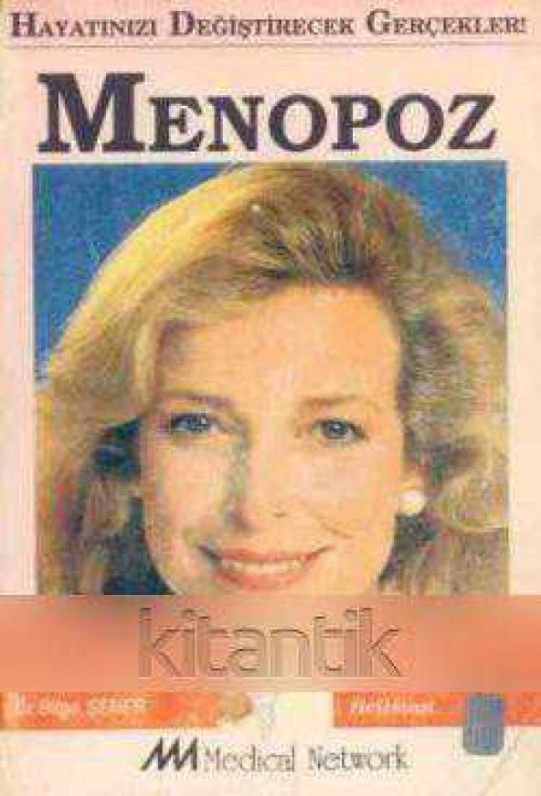 Hayatınızı Değiştirecek Gerçekler - Menopoz "Doç. Dr. O. Gökmen, Dr. N. Seçkin, Dr. B. Şener Çevirisi" - 1994 Yılı İlk Baskısı