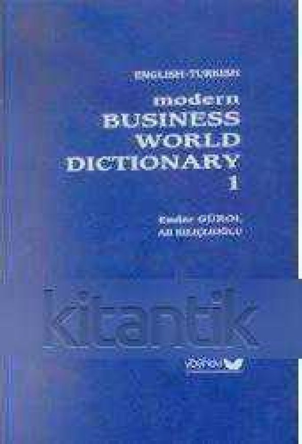 Çağdaş İş Dünyası Sözlüğü - Modern Business World Dictionary A - Z (Türkçe İngilizce - İngilizce Türkçe) / 3 Cilt Takım / 2001 Yılı İlk Baskısı