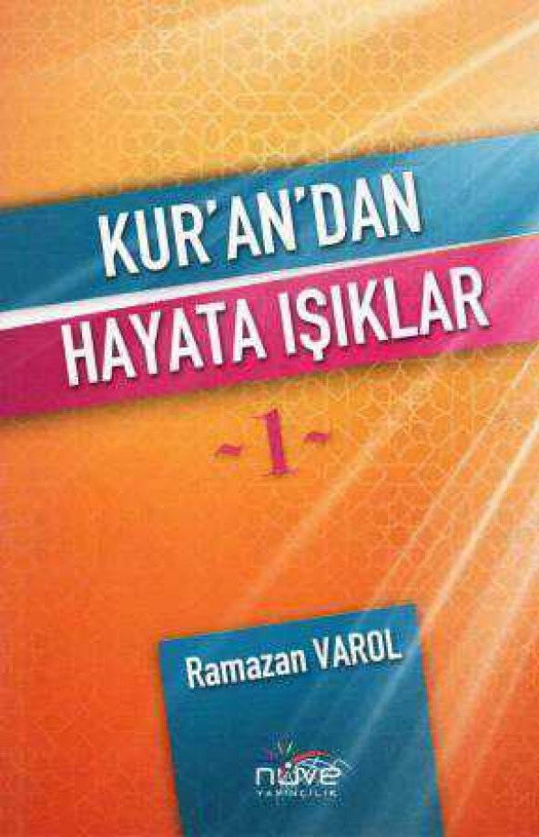 Kur'an'dan Hayata Işıklar - 2009 Yılı İlk Baskısı