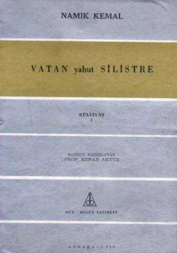 Vatan Yahut Silistre (1960 Yılı Birinci Baskısı)