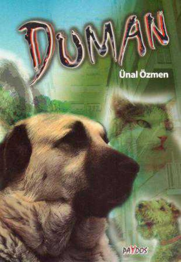 Duman (Bir Köpeğin Öyküsü)