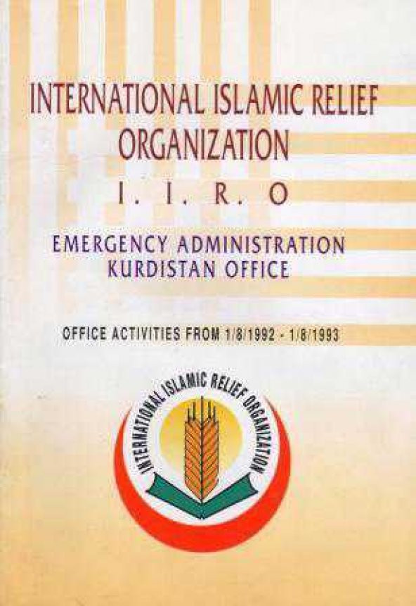 International Islamic Relief Organization I. I. O. R. Emergency Adminisation Kurdistan Ofice Office Activities From 01/08/1992 - 01/08/1993