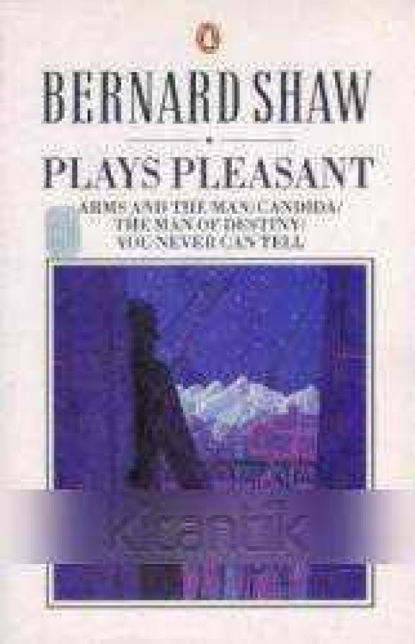 Penguin Plays / Play Pleasant - (1987 Yılı İlk Baskısı)Arms and The Man - Candida - The Man Of Destiny - You Never Can Tell