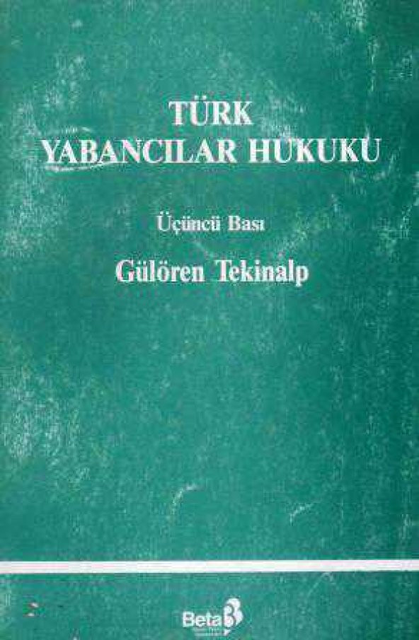 Türk Yabancılar Hukuku / 1989 Yılı Üçüncü Baskısı