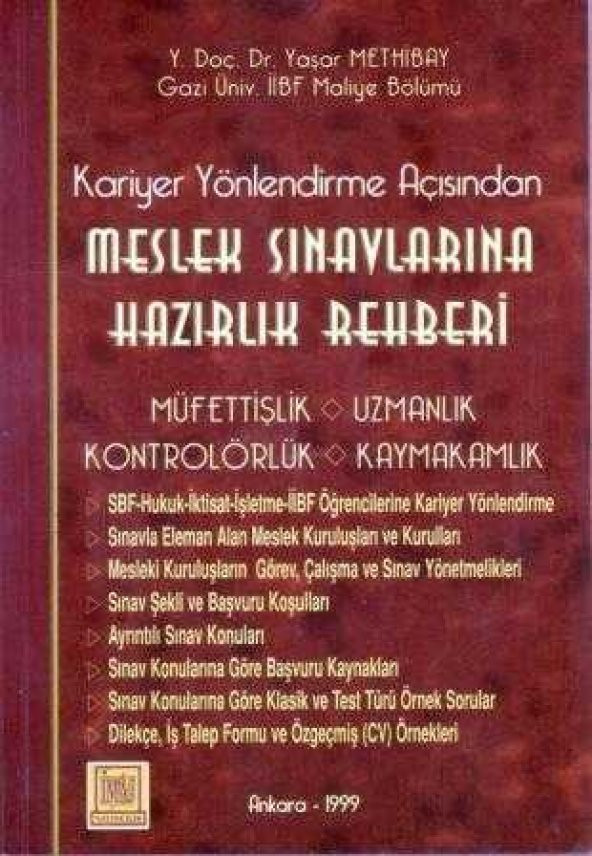 Kariyer Yönlendirme Açısından Meslek Sınavlarına Hazırlık Rehberi / Müfettişlik - Uzmanlık - Kontrolürlük - Kaymakamlık