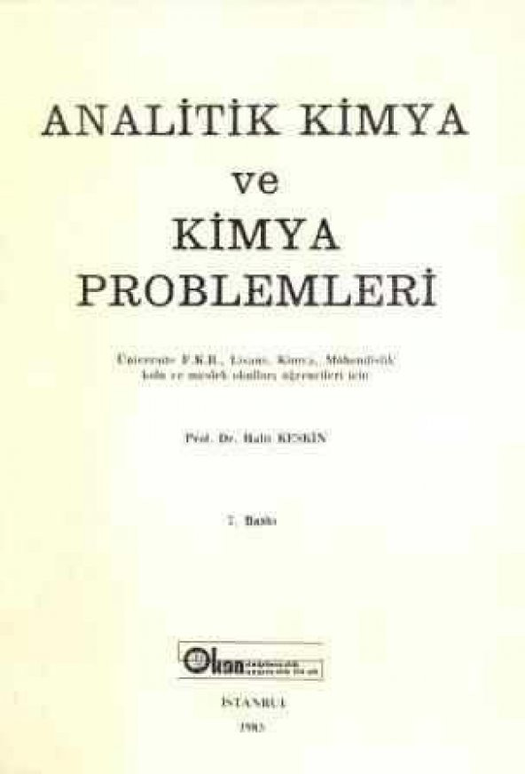 Analitik Kimya ve Kimya Problemleri + Elementlerin Dönemsel Sistemi Tablosu + Bazı Metallerin Alev Denemeleri ve Bazı Metallerin Boraks İncisi Denemeleri Tablosu İlaveli