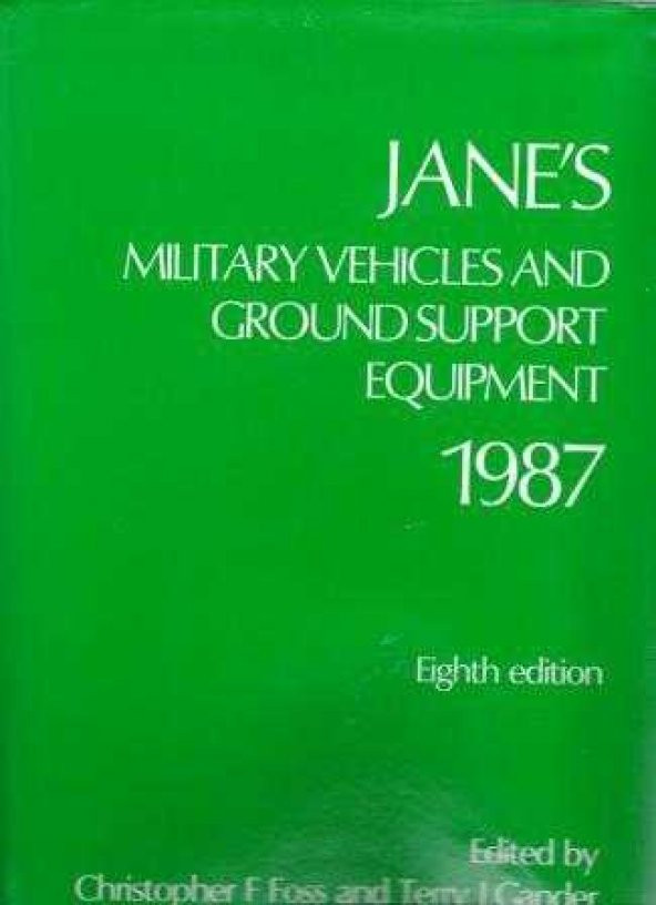 Jane's Military Vehicles and Ground Support Equpment 1987 / Eighty Edition