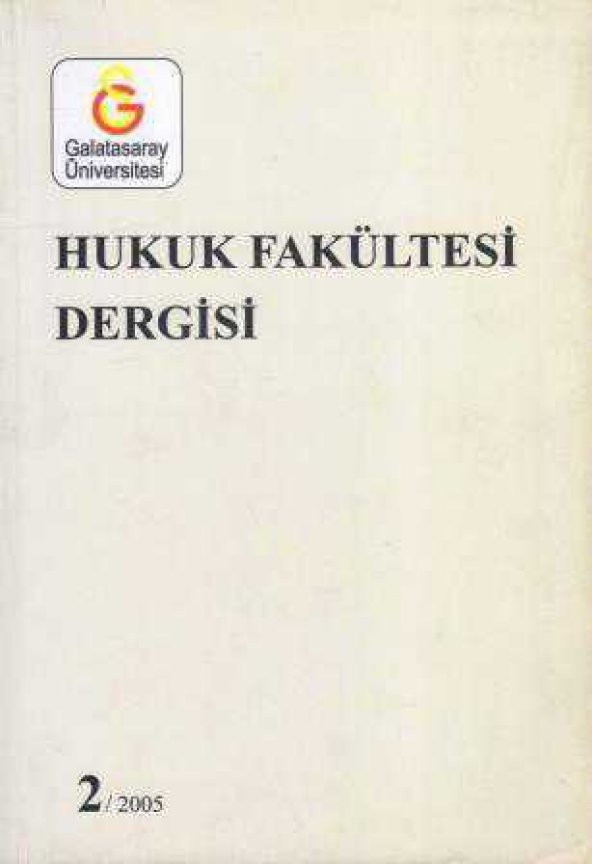 Galatasaray Üniversitesi Hukuk Fakültesi Dergisi 2005/2